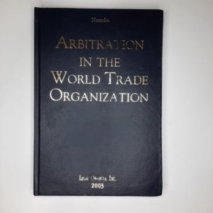 Arbitration in the World Trade Organization