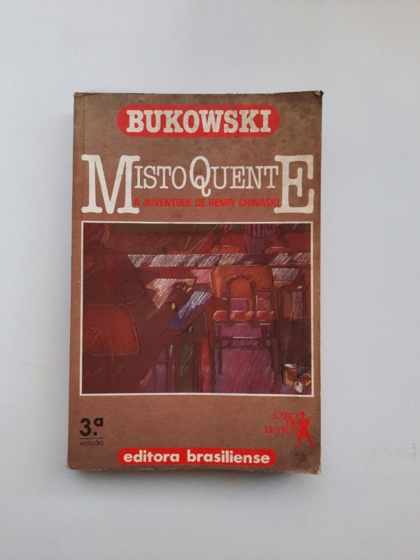 Misto quente a juventude de Henry Chinaski (3ª edição)